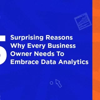 5 surprising reasons why every business needs data analysis
